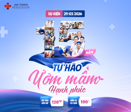 SỰ KIỆN “15 NĂM TỰ HÀO ƯƠM MẦM HẠNH PHÚC“  NÂNG TẦM KHÁT VỌNG ĐÓN CON CÙNG IVF 5.0+