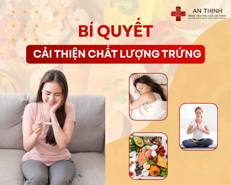 Bí quyết giúp cải thiện chất lượng trứng trước khi làm IVF